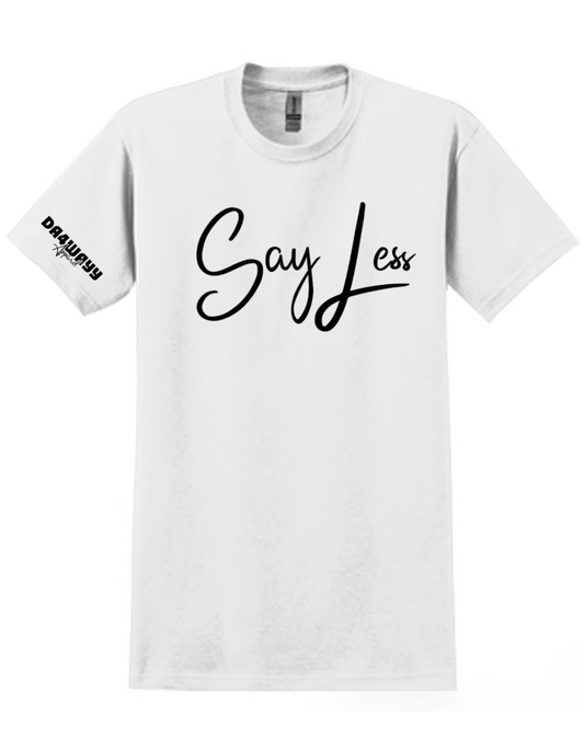 Da4Wayy White & Black “Say Less” Tee