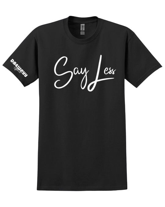 Da4Wayy Black & White “Say Less” Tee