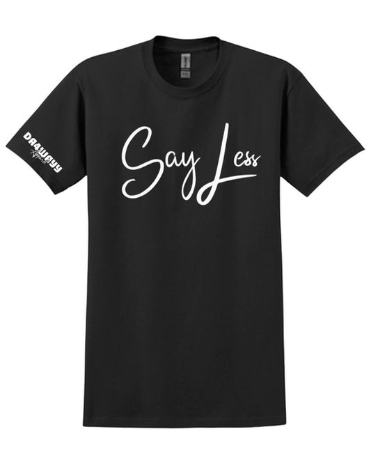 Da4Wayy Black & White “Say Less” Tee