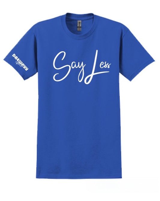 Da4Wayy Blue & White “Say Less” Tee